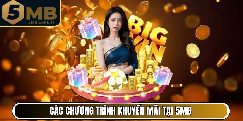 Các chương trình khuyến mãi đang được áp dụng tại 5MB