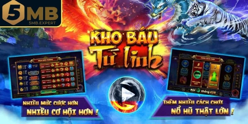 Kho Báu Tứ Linh 5MB - Chiến Lược Trúng Hũ Từ Chuyên Gia Lâu Năm 1 Khám phá về trò chơi kho báu Tứ Linh 5MB