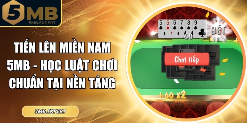 Tiến lên miền Nam 5MB